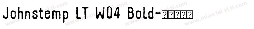 Johnstemp LT W04 Bold字体转换